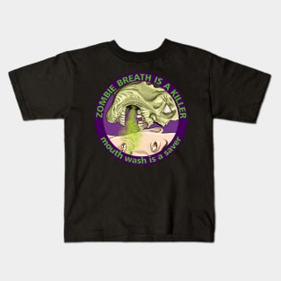 Zombie breath is a killer Kids T-Shirt